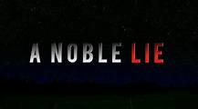 A Noble Lie Video Poster Image - Little Studio Films
