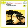 Dvorák: Violin Concerto In A Minor, Op. 53 / Bruch: Violin Concerto No ...