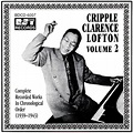Complete Recorded Works, Vol. 2 (1939-1943) by Cripple Clarence Lofton