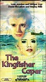 The Kingfisher Caper | VHSCollector.com