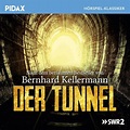 Der Tunnel (MP3-Download) von Bernhard Kellermann - Hörbuch bei bücher ...