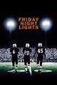 Friday Night Lights (2004) - Posters — The Movie Database (TMDB)