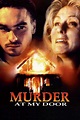 Murder at My Door (1996) — The Movie Database (TMDB)