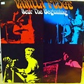 Vanilla Fudge - Near The Beginning (1981, Vinyl) | Discogs