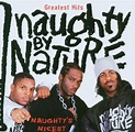 NAUGHTY BY NATURE | Greatest Hits: Naughty's Nicest