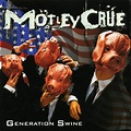 MOTLEY CRUE: GENERATION SWINE (CD) - sklep RockMetalShop.pl