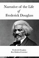 Narrative of the Life of Frederick Douglass by Frederick Douglass ...