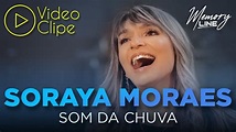 Soraya Moraes - Som da Chuva (Clipe Oficial) - YouTube
