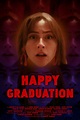 Happy Graduation! (película) - Tráiler. resumen, reparto y dónde ver ...