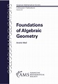 Foundations of Algebraic Geometry