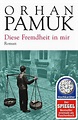 Diese Fremdheit in mir von Orhan Pamuk - Taschenbuch - buecher.de