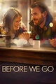 Before We Go (2014) - Posters — The Movie Database (TMDB)