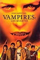 Vampires: Los Muertos (2002) - FilmAffinity