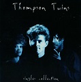Thompson Twins - Singles Collection | Releases | Discogs