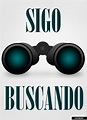 Sigo Buscando | Quote posters, Witty quotes, Sharing quotes