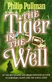 The Tiger in the Well (Sally Lockhart, #3) by Philip Pullman