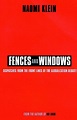 Fences and Windows: Dispatches from the Frontlines of the Globalization ...