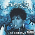 Missy Elliott - Miss E ...So Addictive Lyrics and Tracklist | Genius