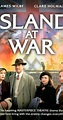 Island at War (TV Mini-Series 2004) - IMDb