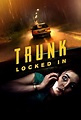 Trunk - Locked In (2023) - Posters — The Movie Database (TMDB)