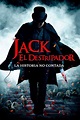 Ver Jack, El Destripador La Historia no Contada Online Latino HD - ᐈ ...