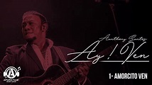 Anthony Santos - Amorcito Ven ( Audio oficial ) | Ay! Ven - YouTube