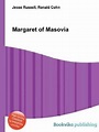 Margaret of Masovia: Buy Margaret of Masovia by unknown at Low Price in ...