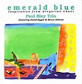 PAUL BLEY Emerald Blue: Inspiration From Gregorian Chant reviews
