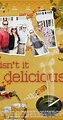 Isn't It Delicious (2013) - Full Cast & Crew - IMDb