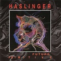 Haslinger - Future Primitive ( 1994) : Haslinger : Free Download ...