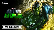 WORLD WAR HULK - Teaser Trailer | Marvel Studios | Mark Ruffalo Movie ...