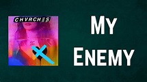 CHVRCHES - My Enemy (Lyrics) - YouTube