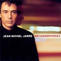 Metamorphoses — Jean Michel Jarre | Last.fm