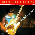 Cold Snap — Albert Collins | Last.fm