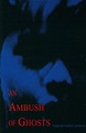 An Ambush of Ghosts (1993) - IMDb