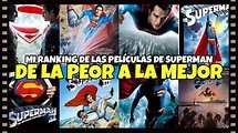 TODAS las películas de SUPERMAN, de la PEOR a la MEJOR - YouTube