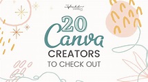 20 Canva Creators To Check Out For Your Next Graphic Design