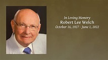 Robert Lee Welch - Tribute Video