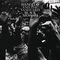 Black Messiah - D’Angelo et The Vanguard - SensCritique