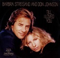 Amazon.com: Till I Loved You 12" Barbra Streisand And Don Johnson: CDs ...