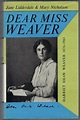 Lidderdale, Jane - Dear Miss Weaver. Harriet Shaw Weaver 1876-1961