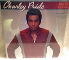 Charley Pride - After All This Time (1987, Vinyl) | Discogs