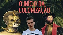 O início da colonização portuguesa no Brasil - YouTube