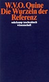 Die Wurzeln der Referenz. Buch von Willard Van Orman Quine (Suhrkamp ...