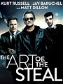 The Art of the Steal - Where to Watch and Stream - TV Guide