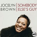 Somebody Else's Guy - Single | Jocelyn Brown – Télécharger et écouter l ...
