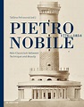 Pietro Nobile (1776–1854) - Architekturgeschichte - Architekturtheorie ...
