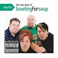 Playlist: The Very Best of Bowling for Soup (CD) - Walmart.com ...