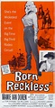 Born Reckless (1958 film) - Alchetron, the free social encyclopedia