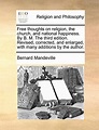 Free thoughts on religion, the church, and national happiness. By B. M ...